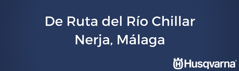 Ruta del Río Chillar, la ruta del agua de Nerja